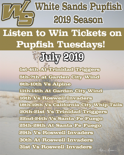 WS Pupfish Schedule July19 - News Talk KINN 106.3FM - 1270AM